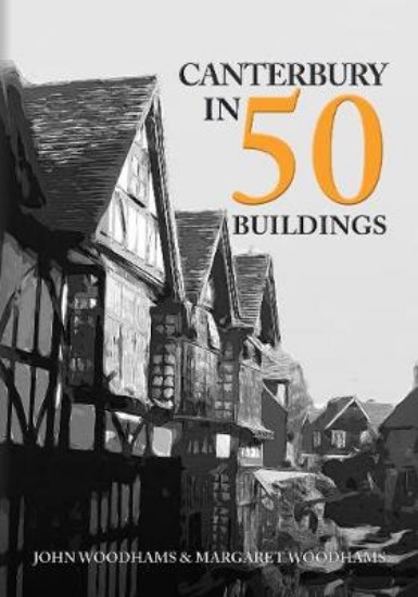Picture of Canterbury in 50 Buildings
