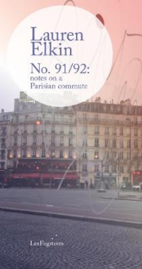 Picture of No. 91/92: notes on a Parisian commute