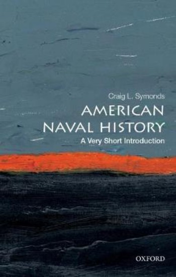Picture of American Naval History: A Very Short Introduction