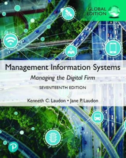 Picture of Management Information Systems: Managing the Digital Firm, Global Edition