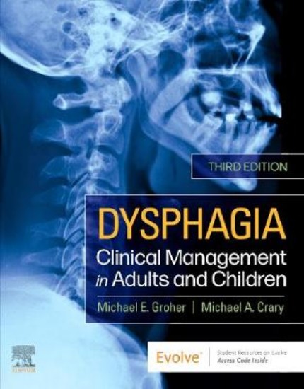 Picture of Dysphagia: Clinical Management in Adults and Children 3ed