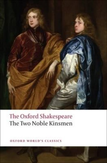 Picture of The Two Noble Kinsmen: The Oxford Shakespeare