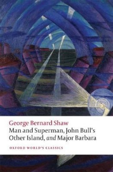 Picture of Man and Superman, John Bull's Other Island, and Major Barbara