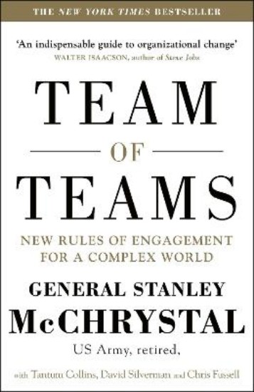 Picture of Team of Teams: New Rules of Engagement for a Complex World