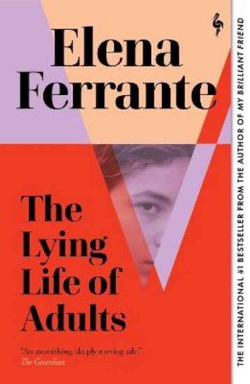 Picture of Lying Life of Adults: A SUNDAY TIMES BESTSELLER