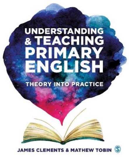 Picture of Understanding and Teaching Primary English: Theory Into Practice