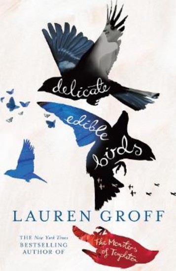 Picture of Delicate Edible Birds: And Other Stories