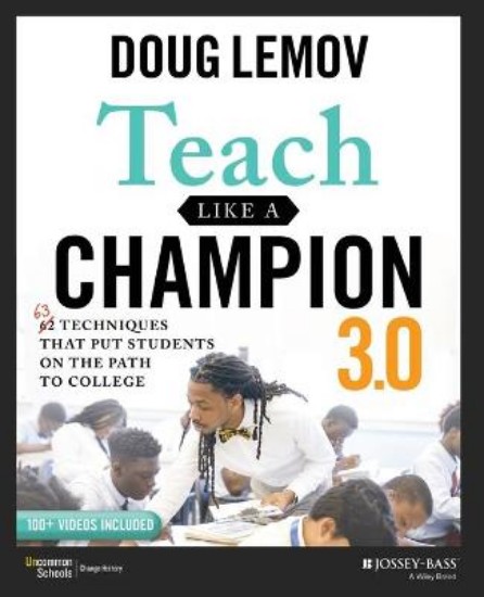 Picture of Teach Like a Champion 3.0: 63 Techniques that Put Students on the Path to College