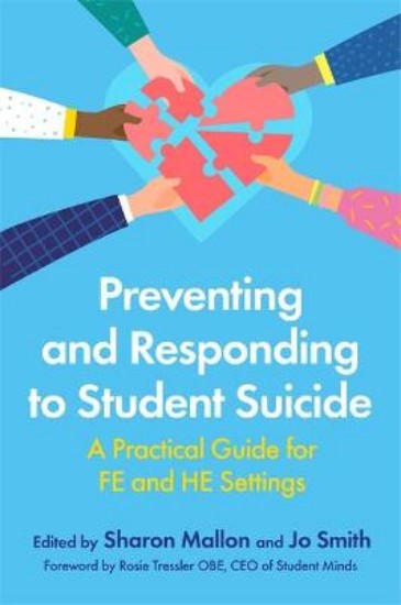 Picture of Preventing and Responding to Student Suicide: A Practical Guide for Fe and He Settings