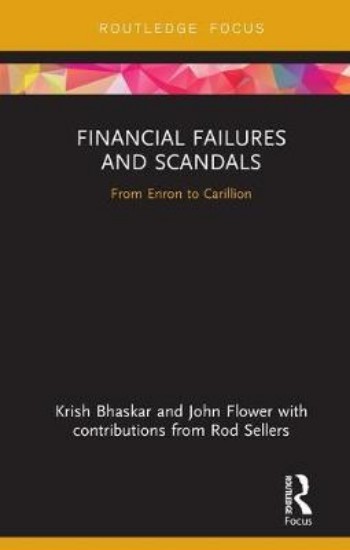 Picture of Financial Failures and Scandals: From Enron to Carillion