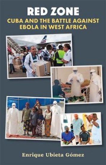 Picture of Red Zone: Cuba and the Battle Against Ebola in West Africa