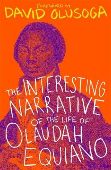 Picture of The Interesting Narrative of the Life of Olaudah Equiano: With a foreword by David Olusoga