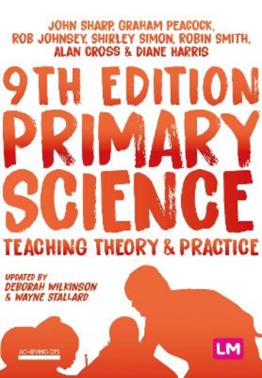 Picture of Primary Science: Teaching Theory and Practice 9ed