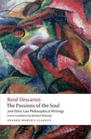 Picture of Passions of the Soul and Other Late Philosophical Writings