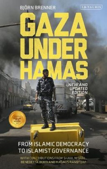 Picture of Gaza Under Hamas: From Islamic Democracy to Islamist Governance