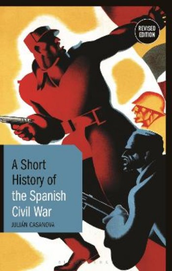 Picture of Short History of the Spanish Civil War: Revised Edition