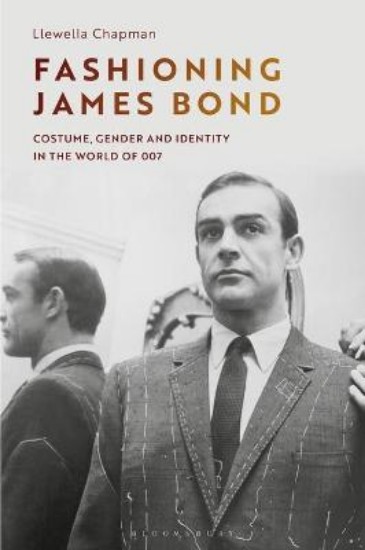 Picture of Fashioning James Bond: Costume, Gender and Identity in the World of 007