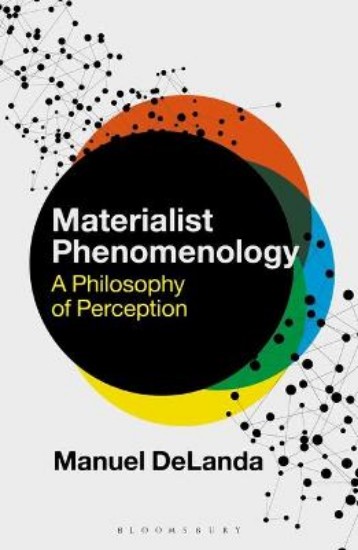 Picture of Materialist Phenomenology: A Philosophy of Perception