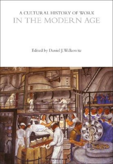 Picture of Cultural History of Work in the Modern Age