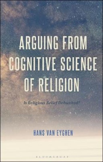 Picture of Arguing from Cognitive Science of Religion: Is Religious Belief Debunked?
