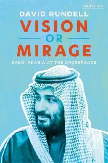 Picture of Vision or Mirage: Saudi Arabia at the Crossroads