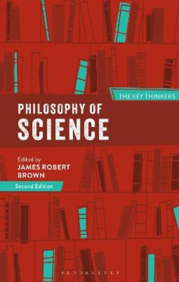 Picture of Philosophy of Science: The Key Thinkers