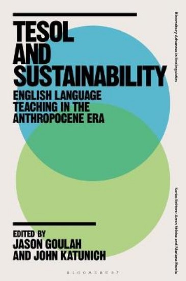 Picture of TESOL and Sustainability: English Language Teaching in the Anthropocene Era