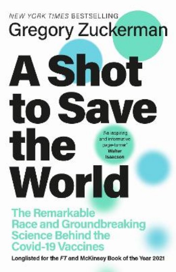 Picture of Shot to Save the World: The Remarkable Race and Ground-Breaking Science Behind the Covid-19 Vaccines