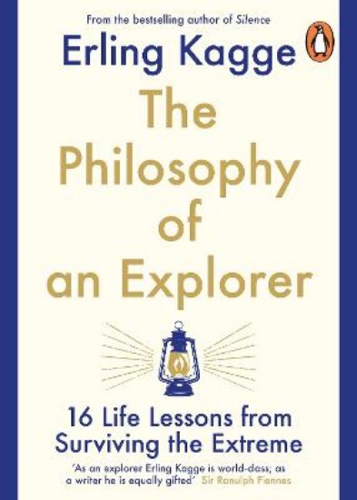 Picture of Philosophy of an Explorer: 16 Life-lessons from Surviving the Extreme