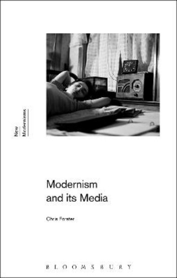Picture of Modernism and Its Media