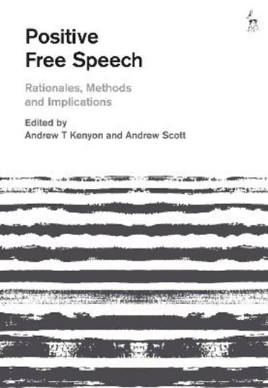 Picture of Positive Free Speech: Rationales, Methods and Implications