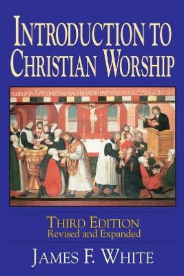 Picture of Introduction to Christian Worship 3ed
