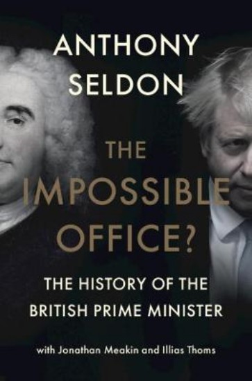 Picture of Impossible Office?: The History of the British Prime Minister