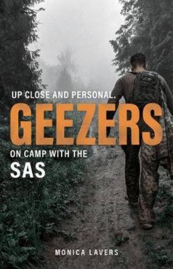 Picture of GEEZERS: Up Close and Personal: On Camp with the SAS