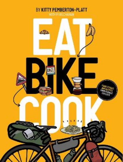 Picture of Eat Bike Cook: Food Stories & Recipes from Female Cyclists