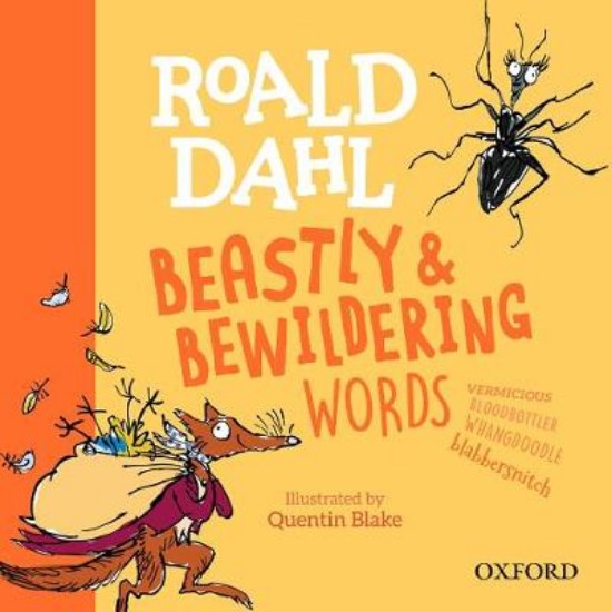 Picture of Roald Dahl's Beastly and Bewildering Words
