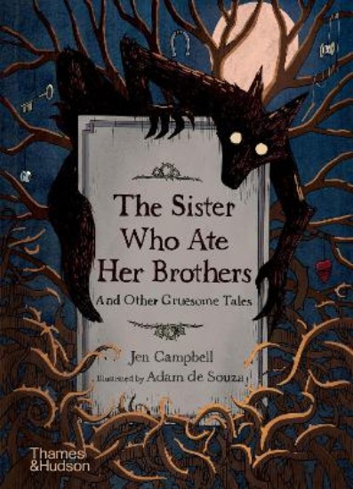 Picture of Sister Who Ate Her Brothers: And Other Gruesome Tales