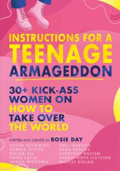Picture of Instructions for a Teenage Armageddon: 30+ kick-ass women on how to take over the world