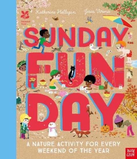 Picture of Sunday Funday: A Nature Activity for Every Weekend of the Year