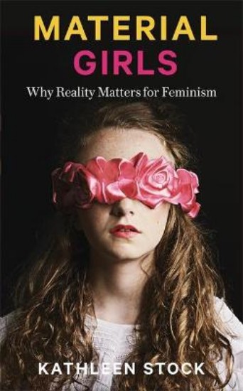 Picture of Material Girls: Why Reality Matters for Feminism