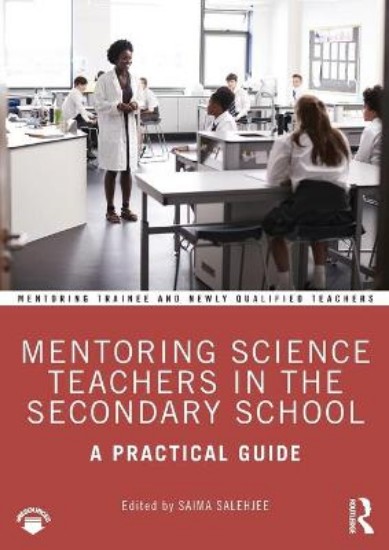 Picture of Mentoring Science Teachers in the Secondary School: A Practical Guide