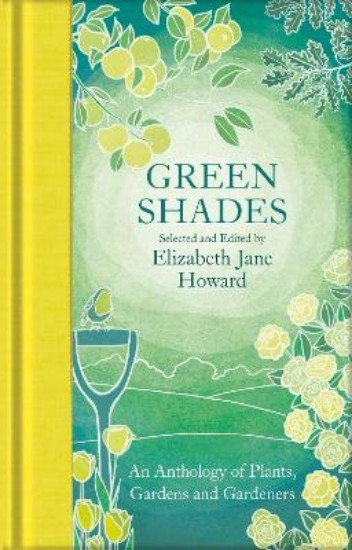 Picture of Green Shades: An Anthology of Plants, Gardens and Gardeners