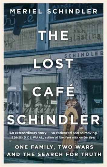 Picture of Lost Cafe Schindler: One family, two wars and the search for truth