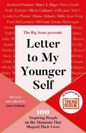 Picture of Letter To My Younger Self: 100 inspiring people on the Moments That Shaped Their Lives