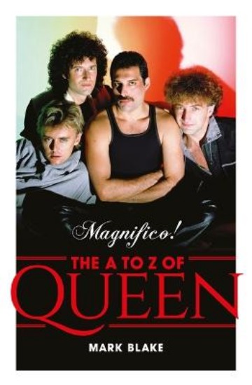 Picture of Magnifico!: The A to Z of Queen