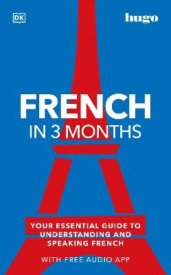Picture of French in 3 Months with Free Audio App: Your Essential Guide to Understanding and Speaking French