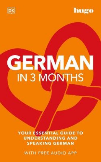 Picture of German in 3 Months with Free Audio App: Your Essential Guide to Understanding and Speaking German