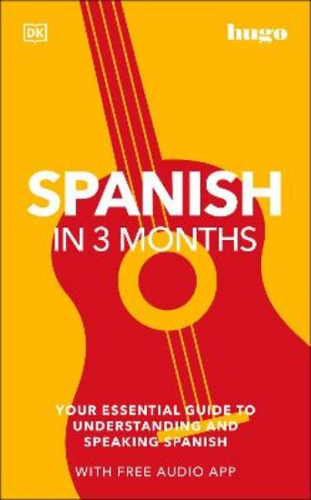 Picture of Spanish in 3 Months with Free Audio App: Your Essential Guide to Understanding and Speaking Spanish
