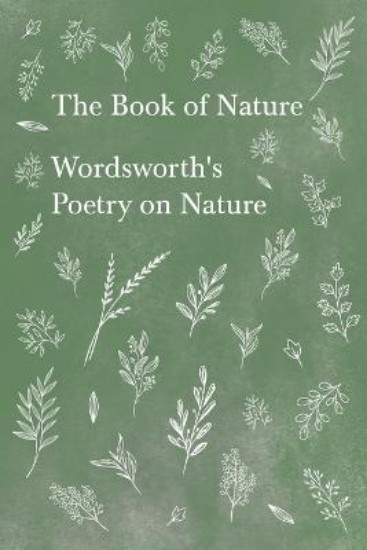 Picture of The Book of Nature - Wordsworth's Poetry on Nature