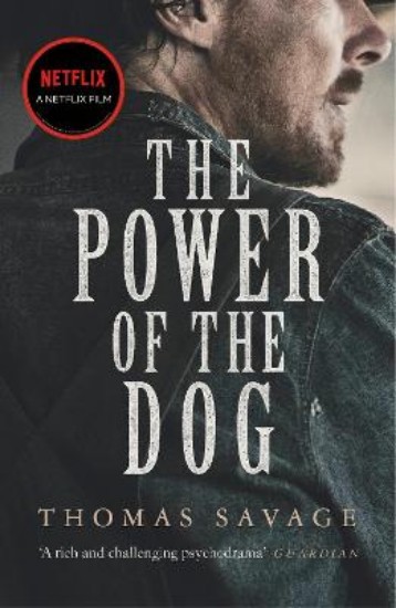 Picture of The Power of the Dog: SOON TO BE A NETFLIX FILM STARRING BENEDICT CUMBERBATCH
